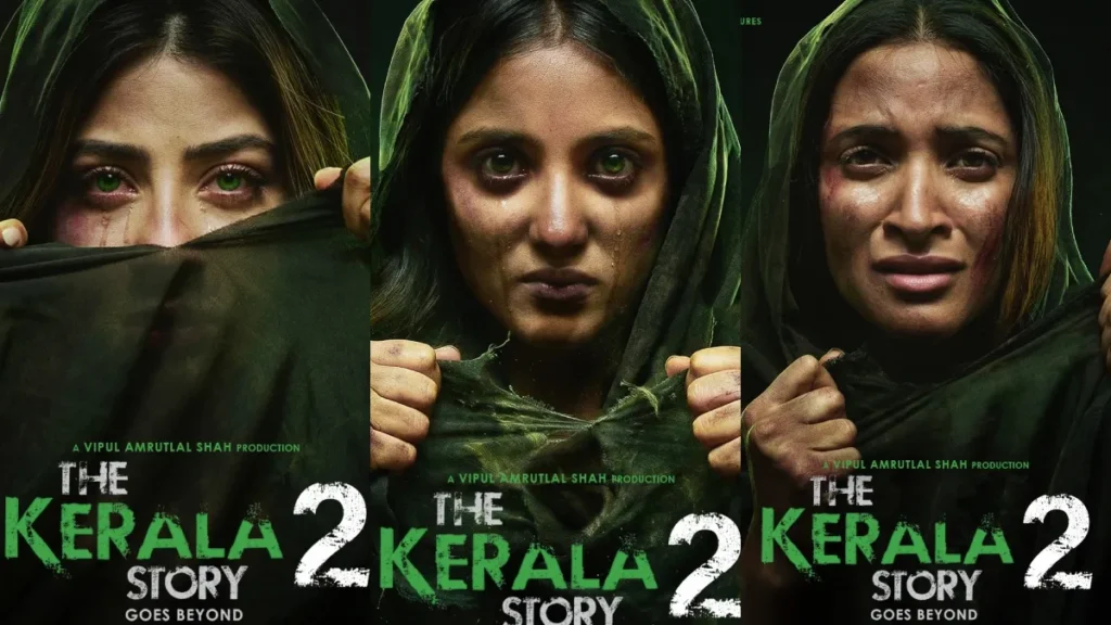THE KERALA STORY 2: Release Date, Cast, Storyline, Budget & Latest Updates (2026)